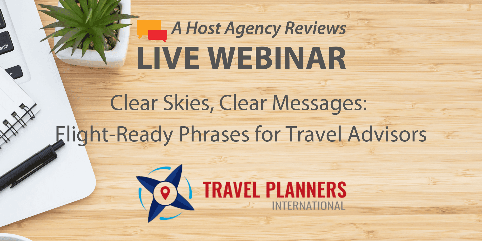 Clear Skies, Clear Messages: Flight-Ready Phrases for Travel Advisors