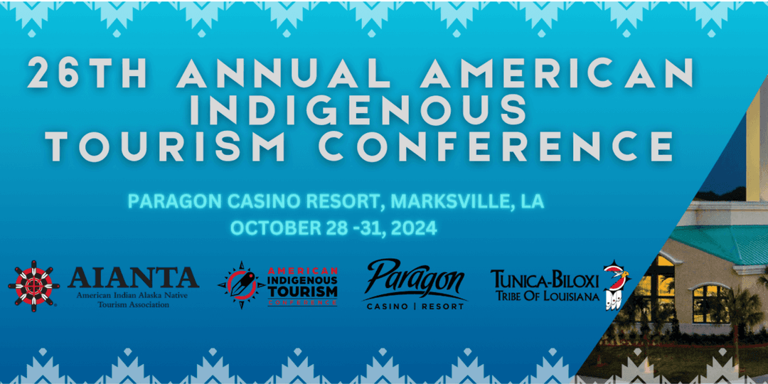 26th Annual American Indigenous Tourism Conference