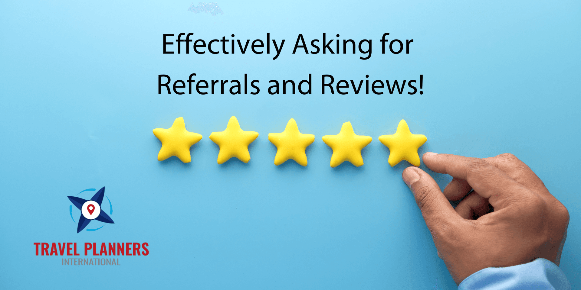 Effectively Asking for Referrals and Reviews! header