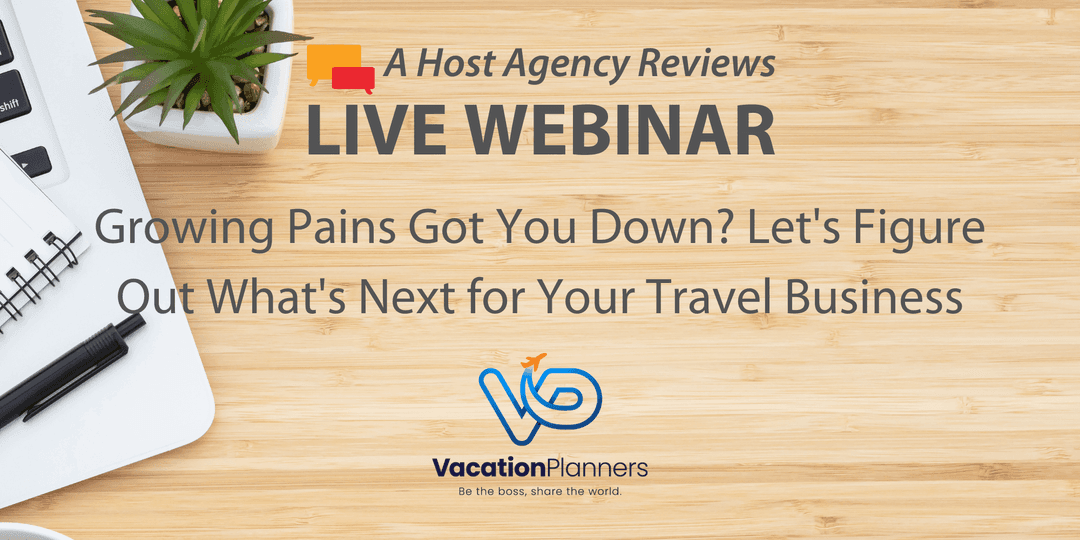 Growing Pains Got You Down? Let's Figure Out What's Next for Your Travel Business