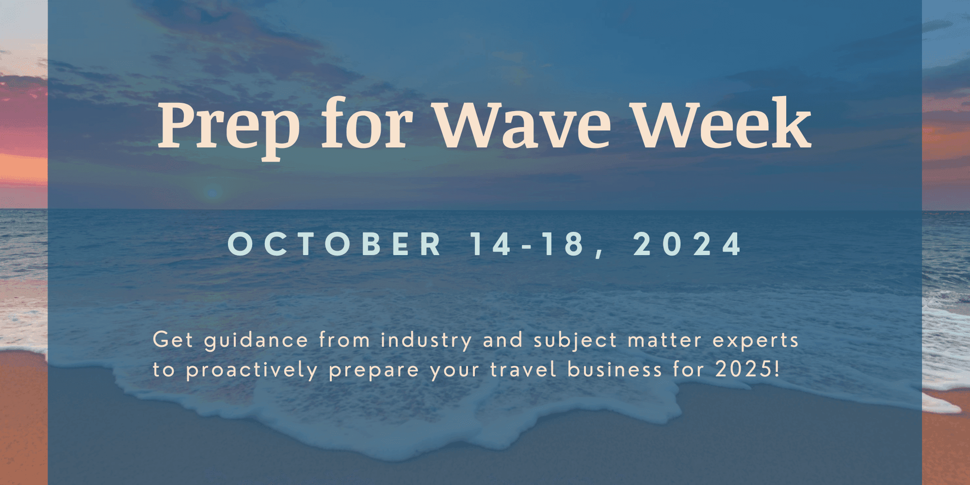 4th Annual Prep for Wave Week