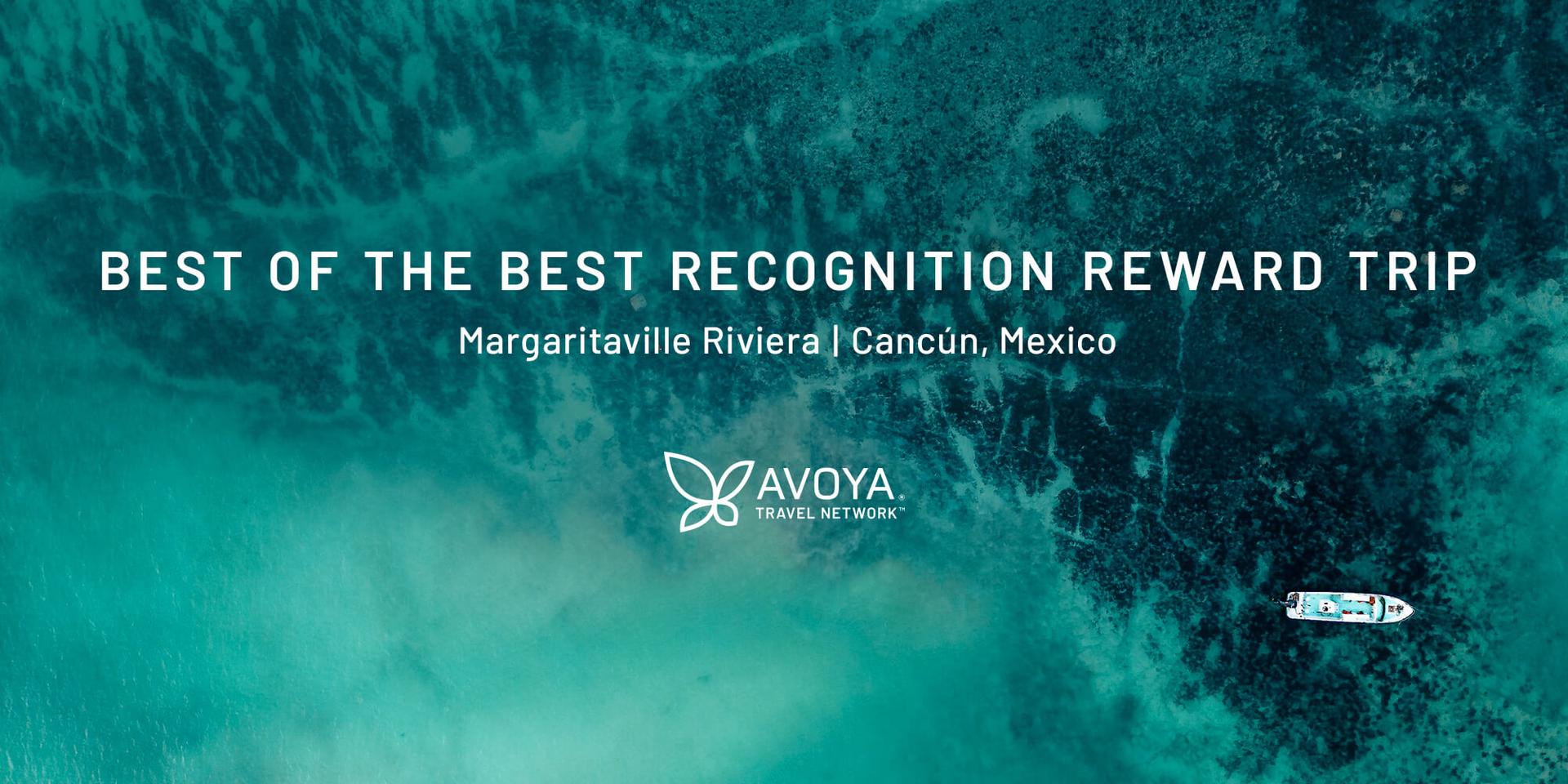  Best of the Best Recognition Reward Trip | Margaritaville Riviera Cancun header