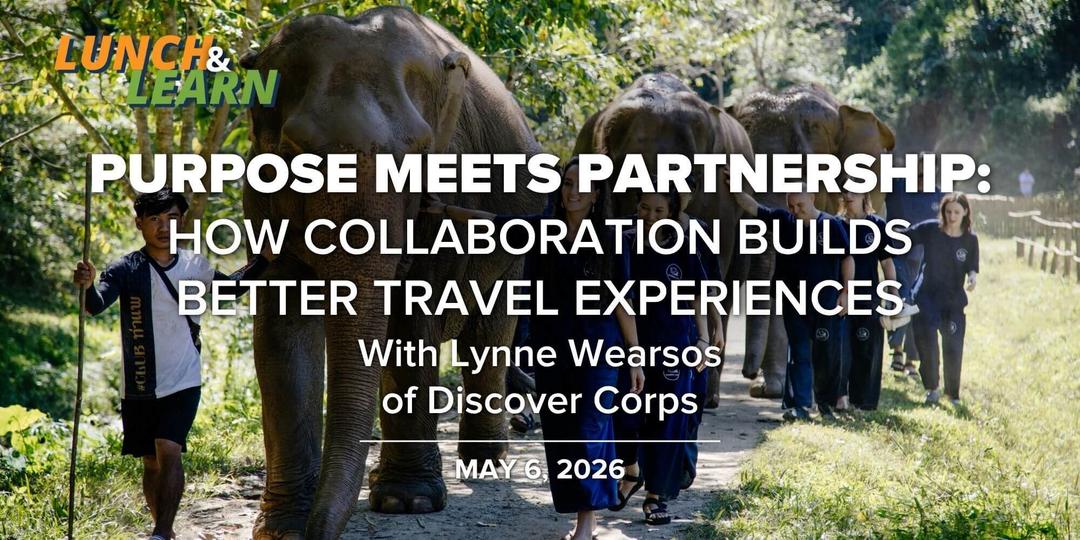 Purpose Meets Partnership: How Collaboration Builds Better Travel Experiences