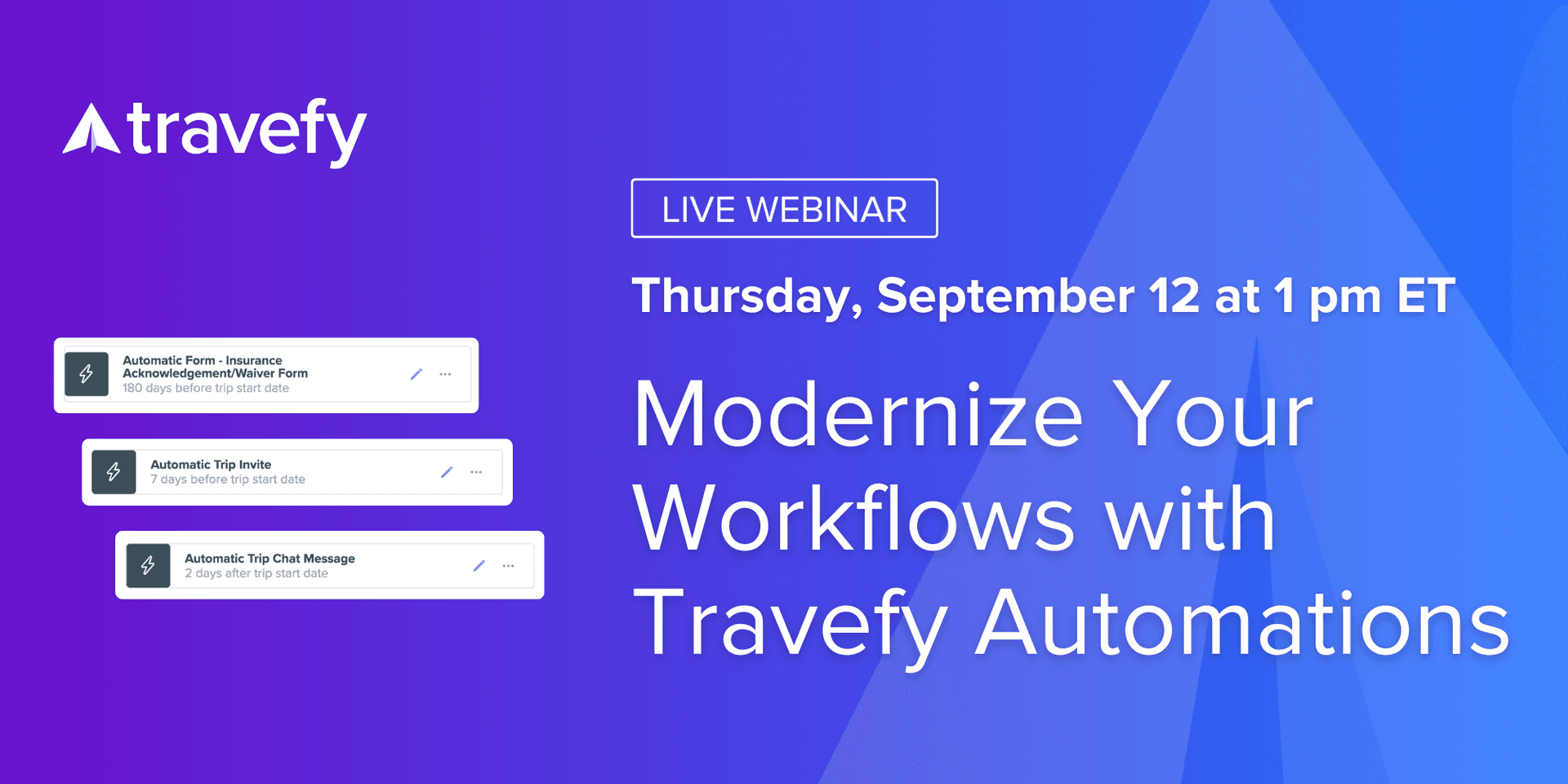 Live Webinar: Modernize Your Workflows with Travefy Automations