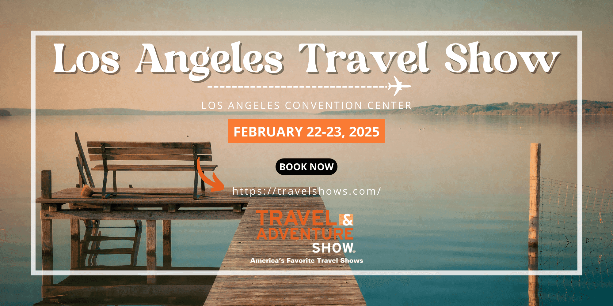 Los Angeles Travel Show - February 22-23, 2025