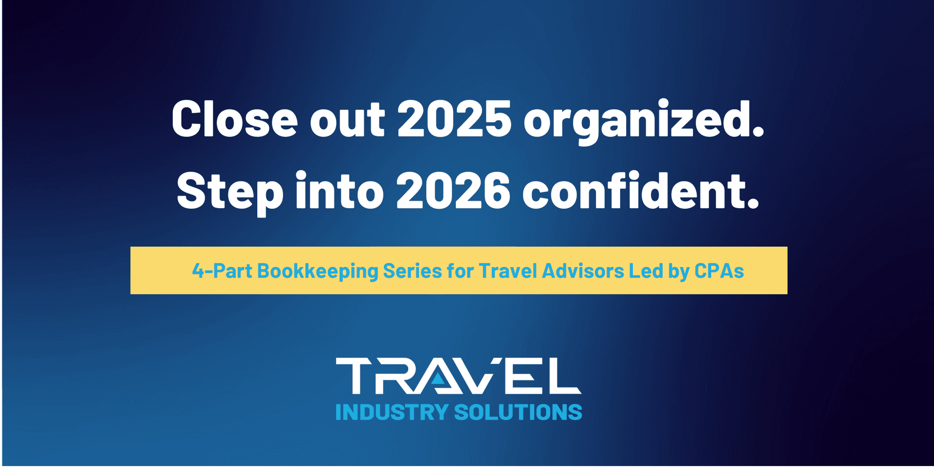 Financial Friday: A 4-Part Bookkeeping Series for Travel Advisors