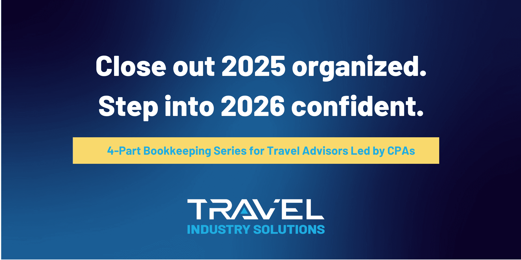 Financial Friday: A 4-Part Bookkeeping Series for Travel Advisors