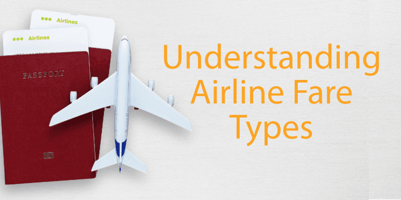 Understanding Airline Fare Types