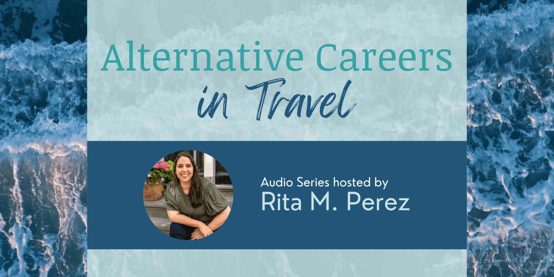 Alternative Careers in Travel Audio Series header