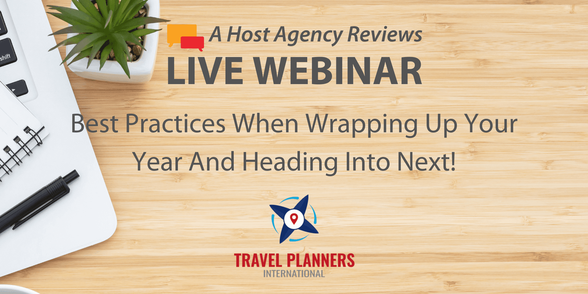Best Practices When Wrapping Up Your Year And Heading Into Next!