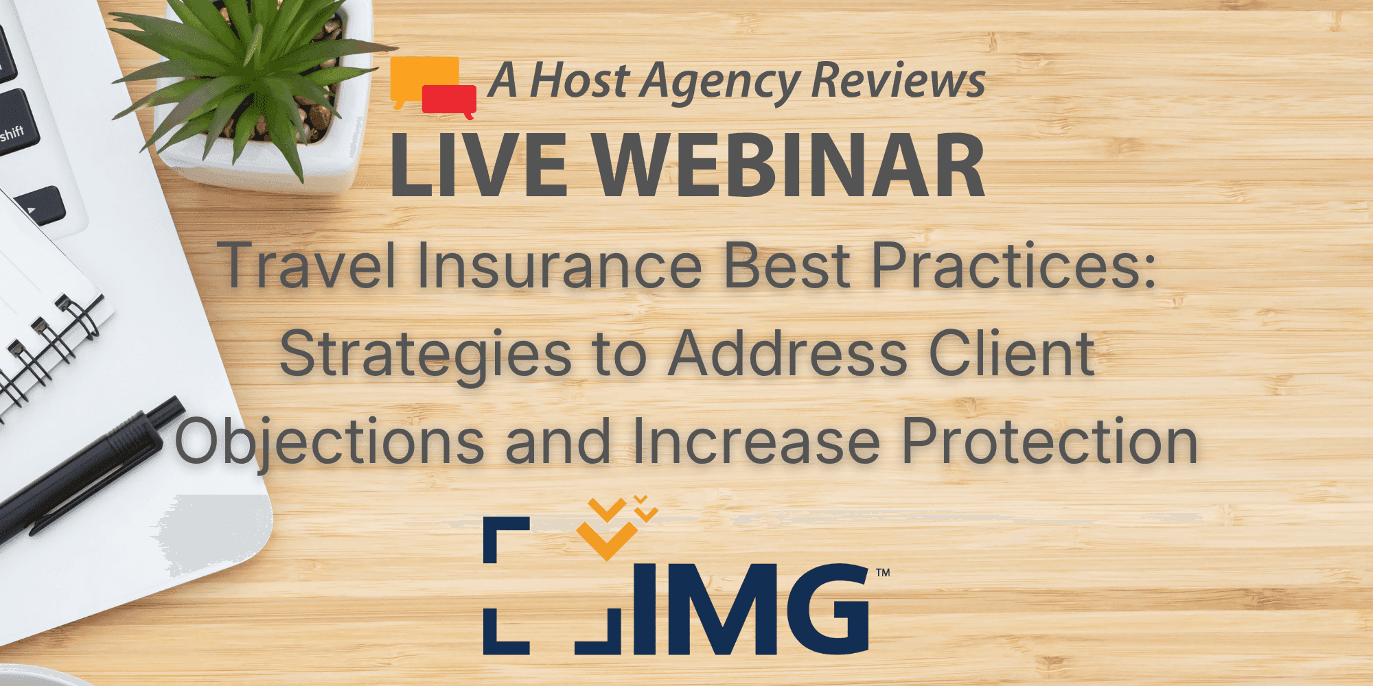 Travel Insurance Best Practices: Strategies to Address Client Objections and Increase Protection