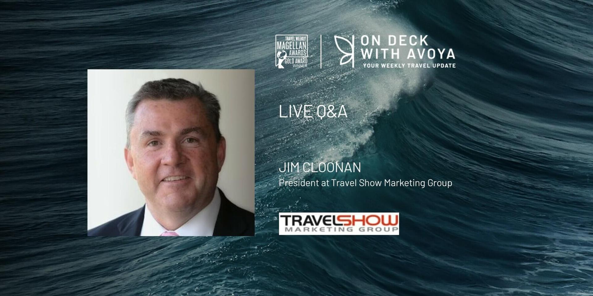 Industry Q&A with Jim Cloonan, President at Travel Show Marketing Group  header