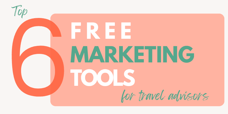 Top 6 (Free) Travel Agency Marketing Tools for 2025