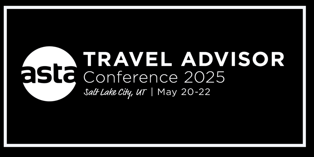 The ASTA Travel Advisor Conference 2025