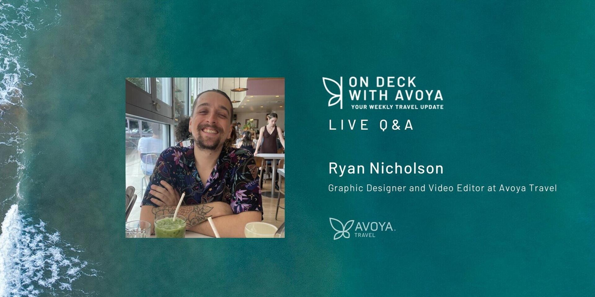 Avoya Insider Q&A with Ryan Nicholson, Graphic Designer and Video Editor at Avoya Travel header