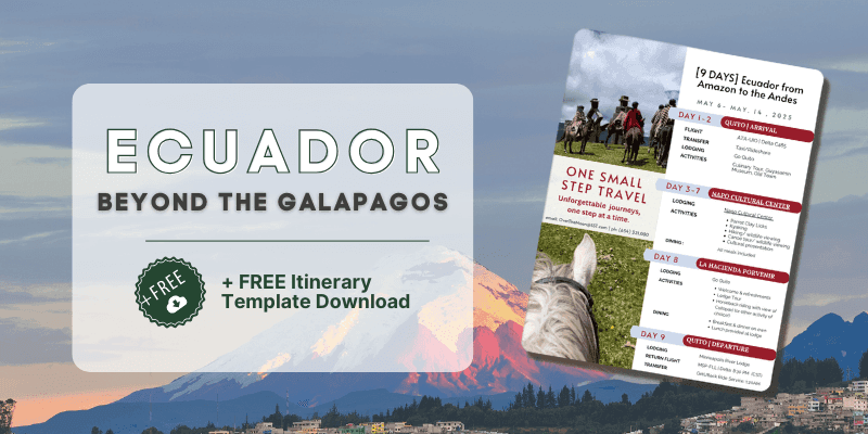 Ecuador Beyond the Galapagos: From the Amazon to the Andes [+Itinerary Templa...