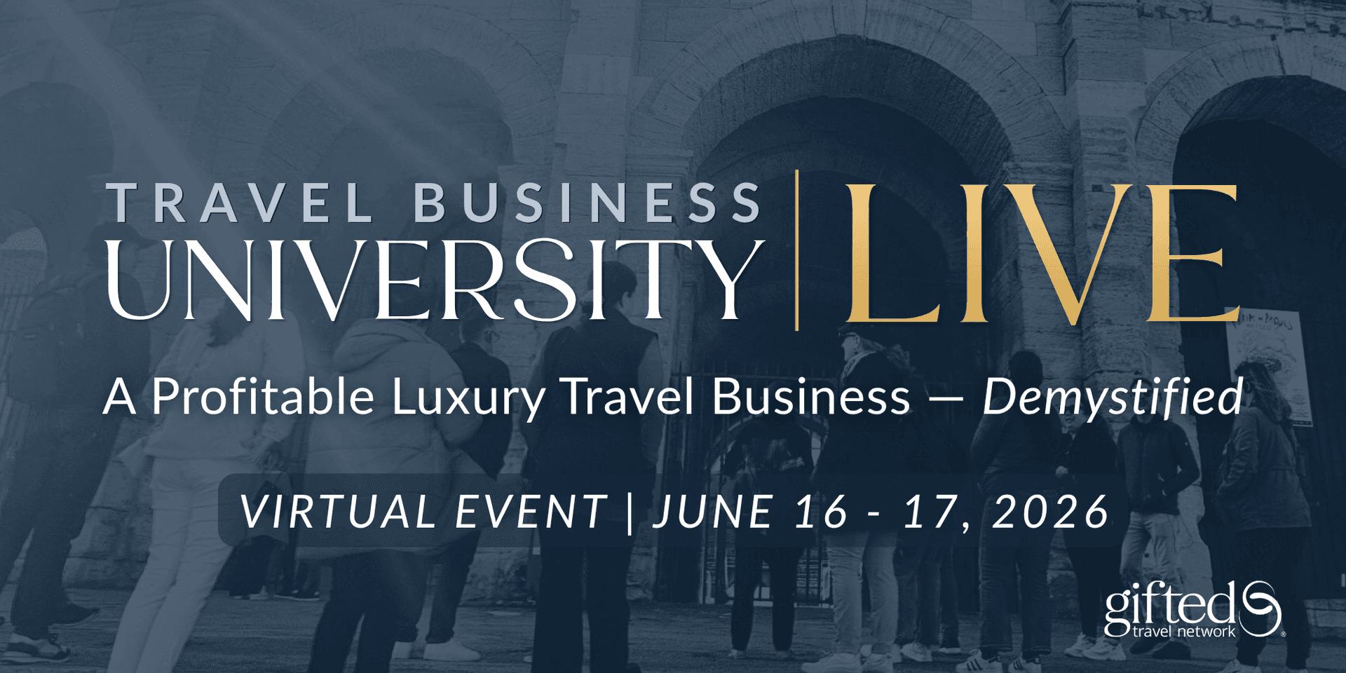 Travel Business University LIVE: A Profitable Luxury Travel Business — Demystified