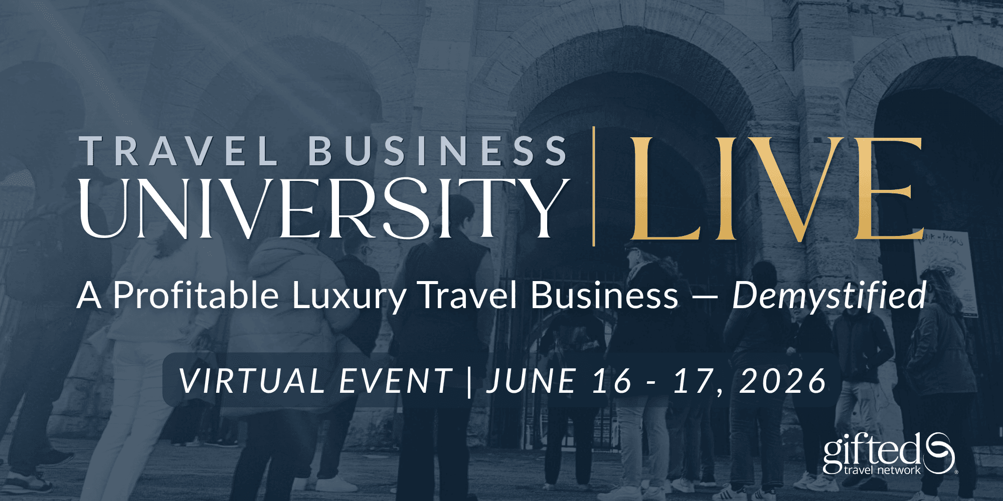 Travel Business University LIVE: A Profitable Luxury Travel Business — Demystified
