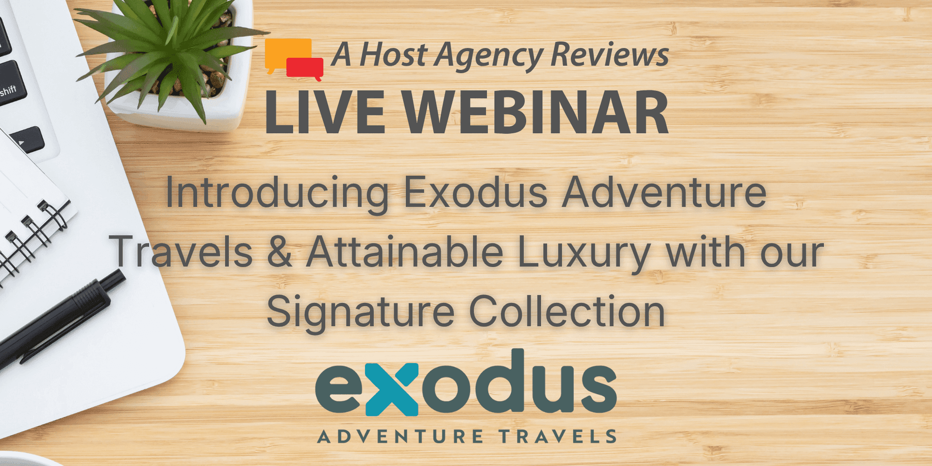 Introducing Exodus Adventure Travels & Attainable Luxury with our Signature Collection