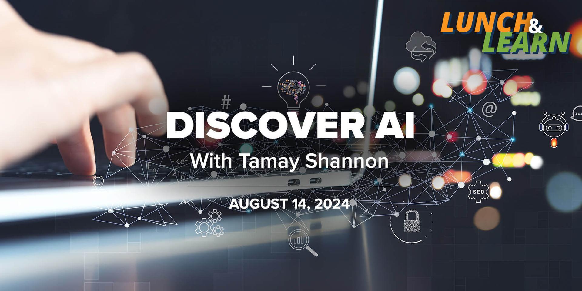 Lunch + Learn | Discover AI | 8.14.24 header