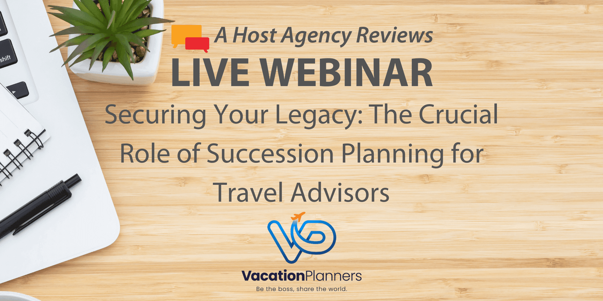 Securing Your Legacy: The Crucial Role of Succession Planning for Travel Advisors