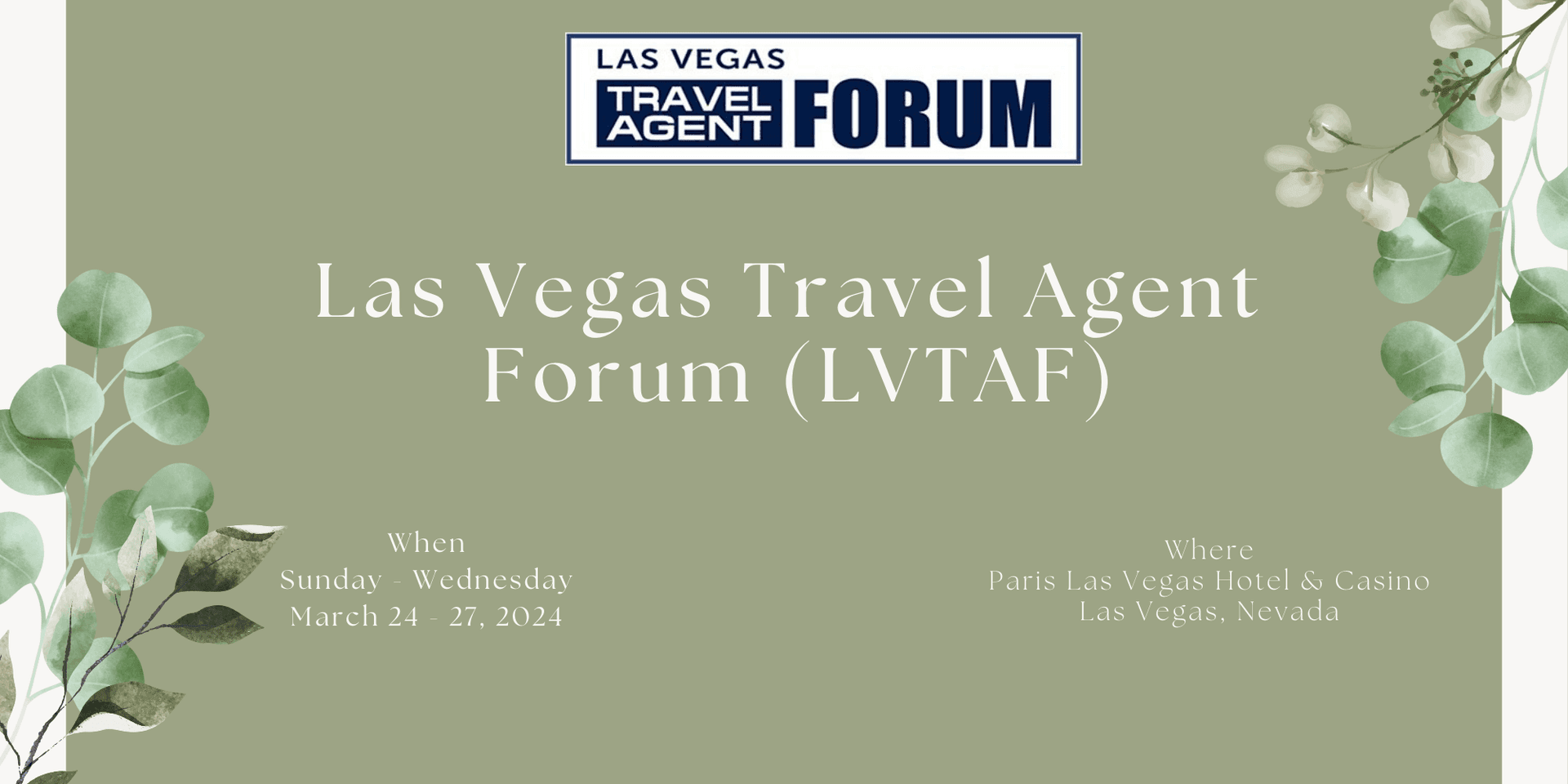 Las Vegas Travel Agent Forum (LVTAF) 2024 header