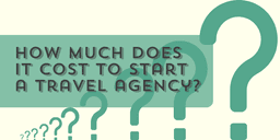 How Much Does it Cost to Become a Travel Agent?