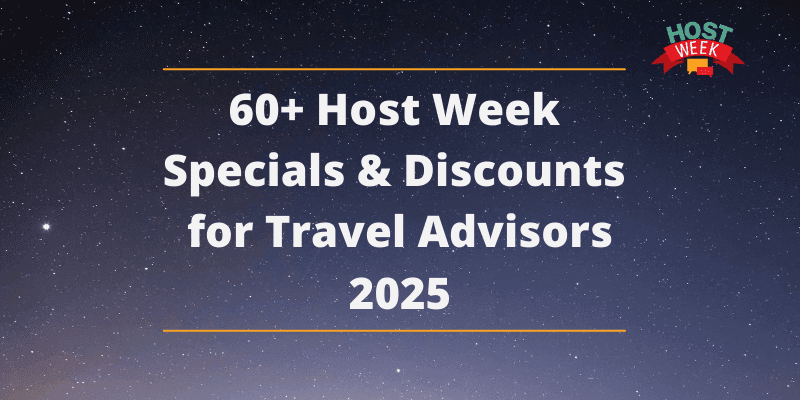 Host Week 2025 | Travel Advisor Discounts