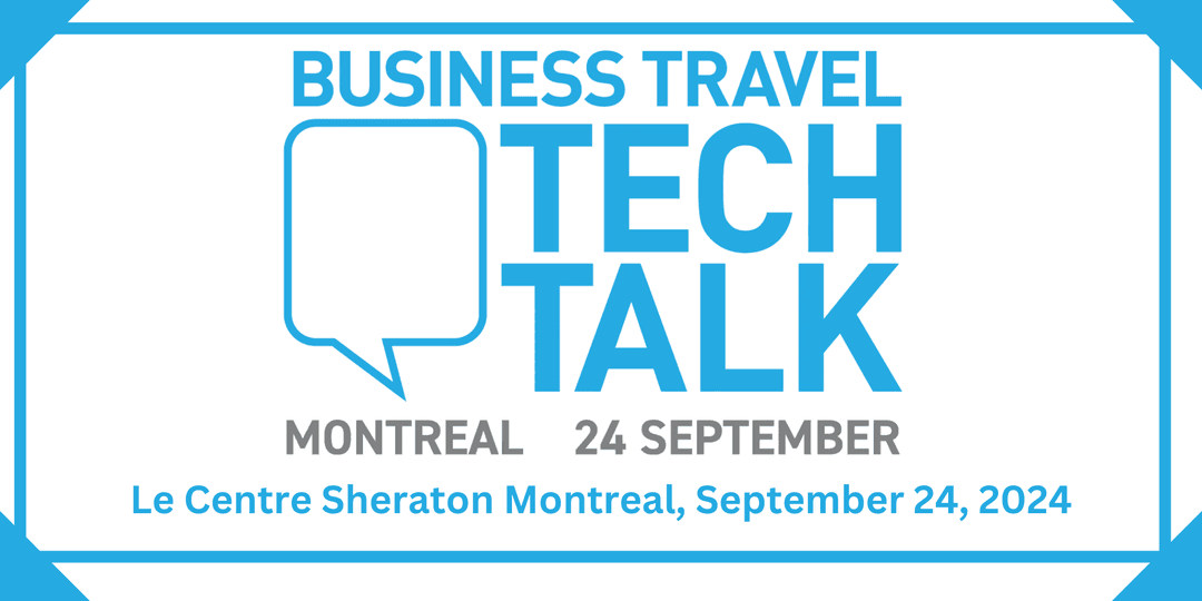 Business Travel Tech Talk Montreal