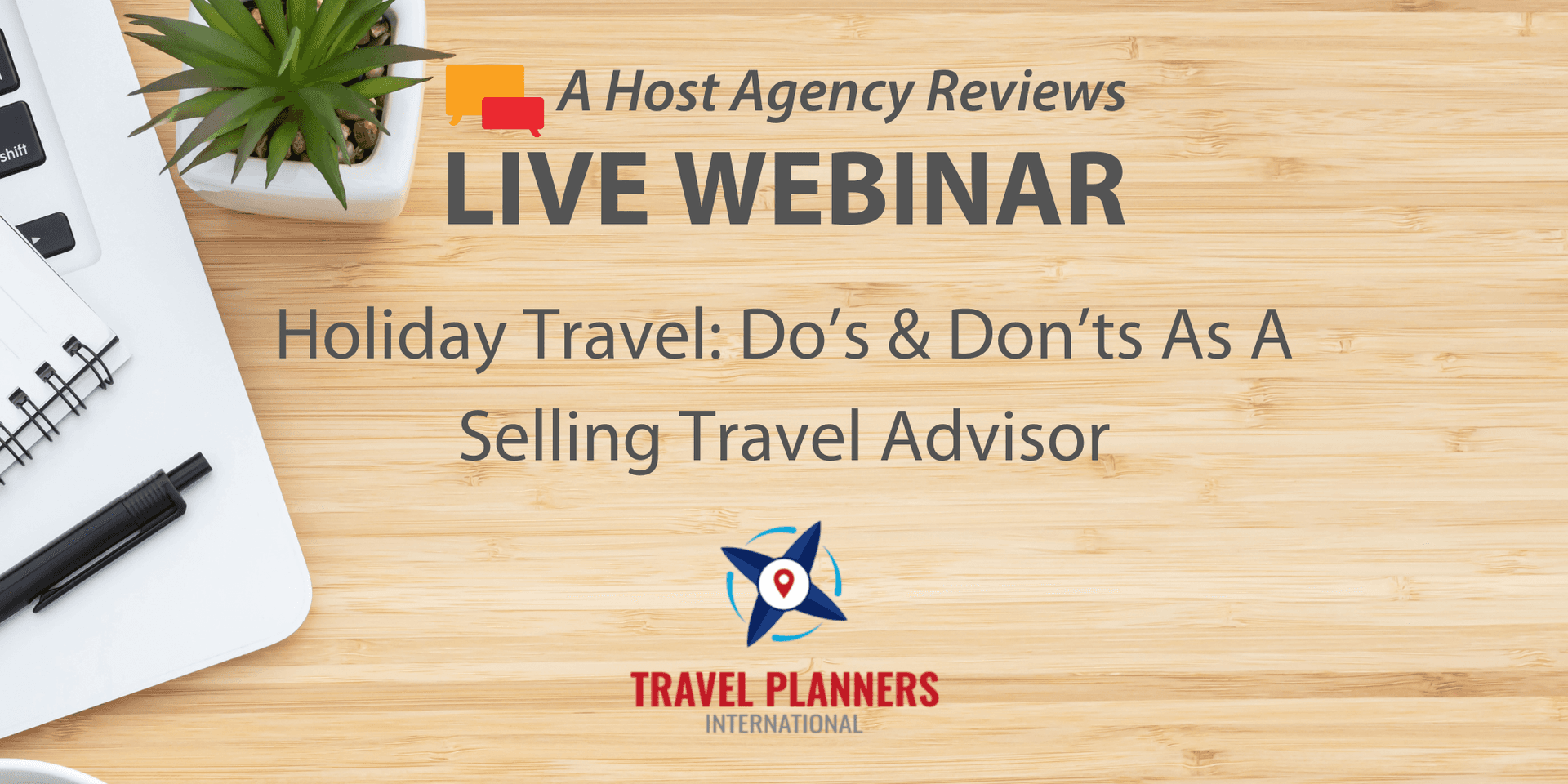 Holiday Travel: Do’s & Don’ts As A Selling Travel Advisor