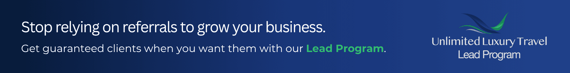 The Unlimited Luxury Travel Leads Program