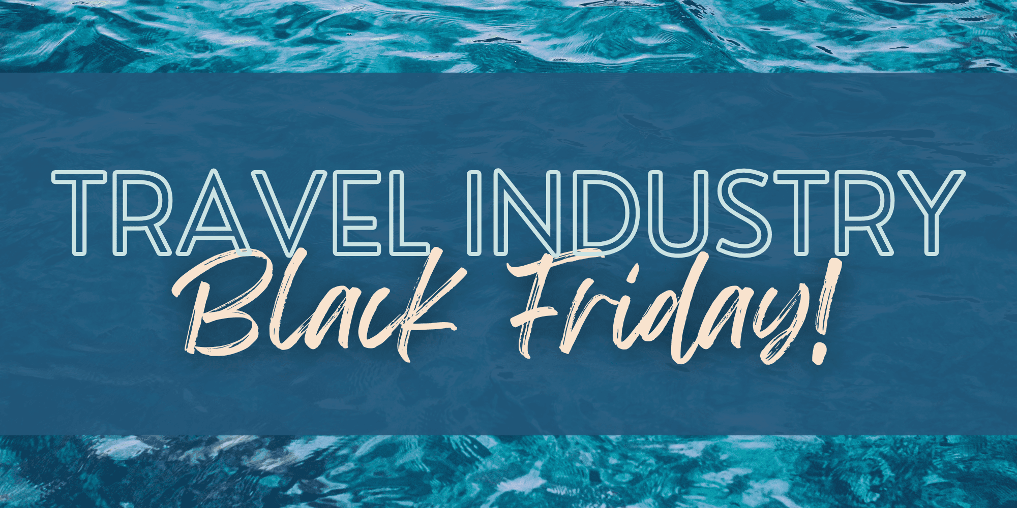 Travel Industry Black Friday