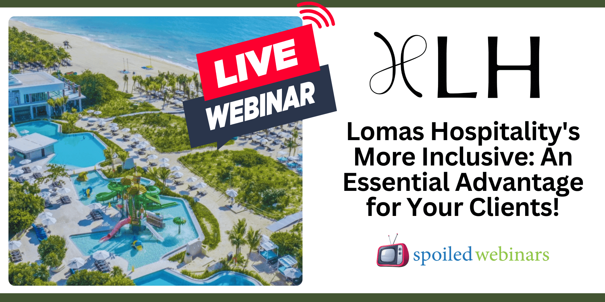 Lomas Hospitality's More Inclusive: An Essential Advantage for Your Clients!