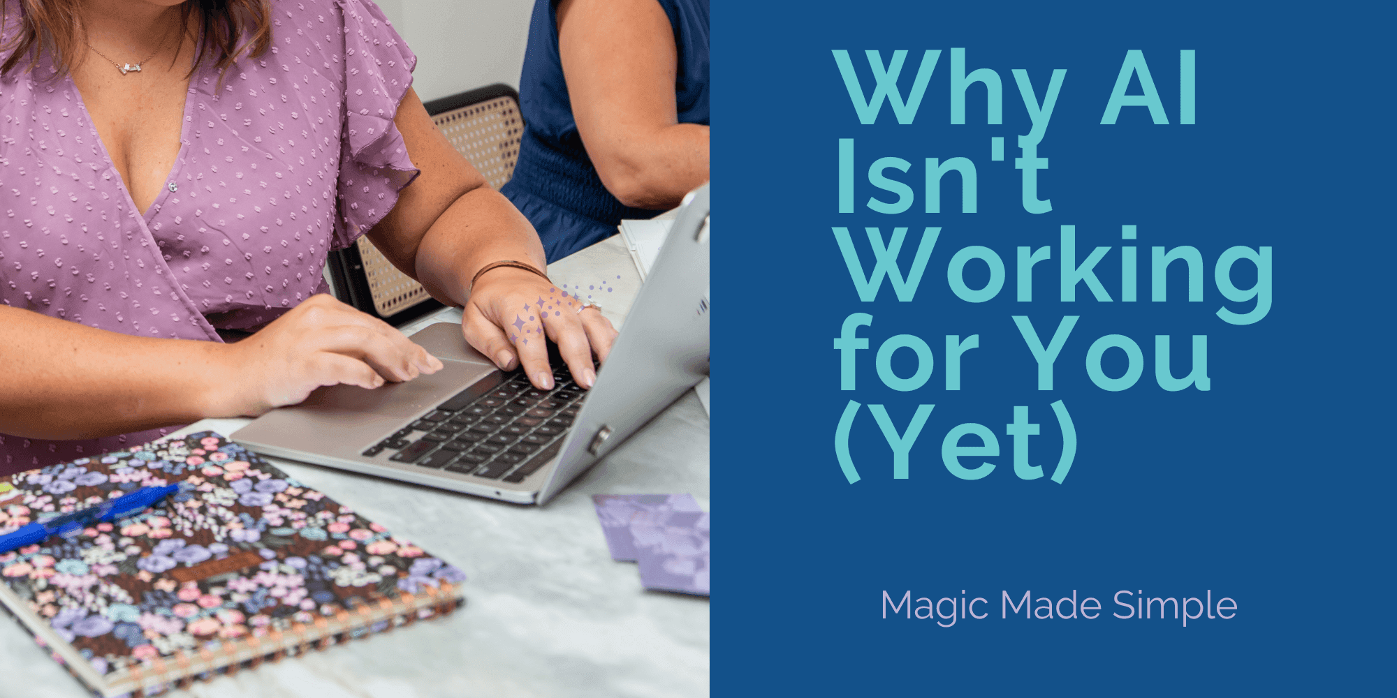 Why AI Isn't Working for You (Yet) | June 26
