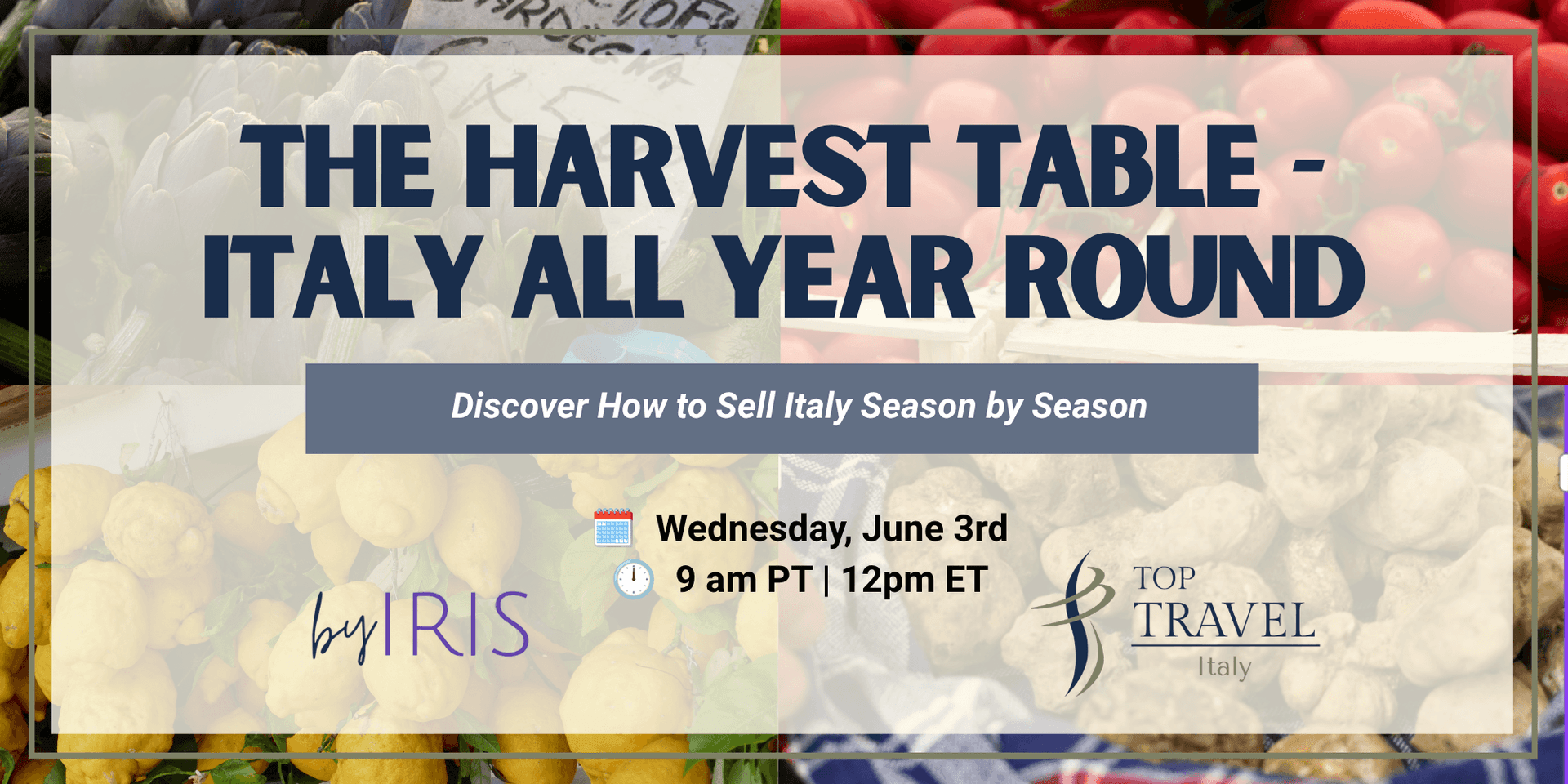 By Iris x Top Travel Italy: The Harvest Table — Italy All Year Round