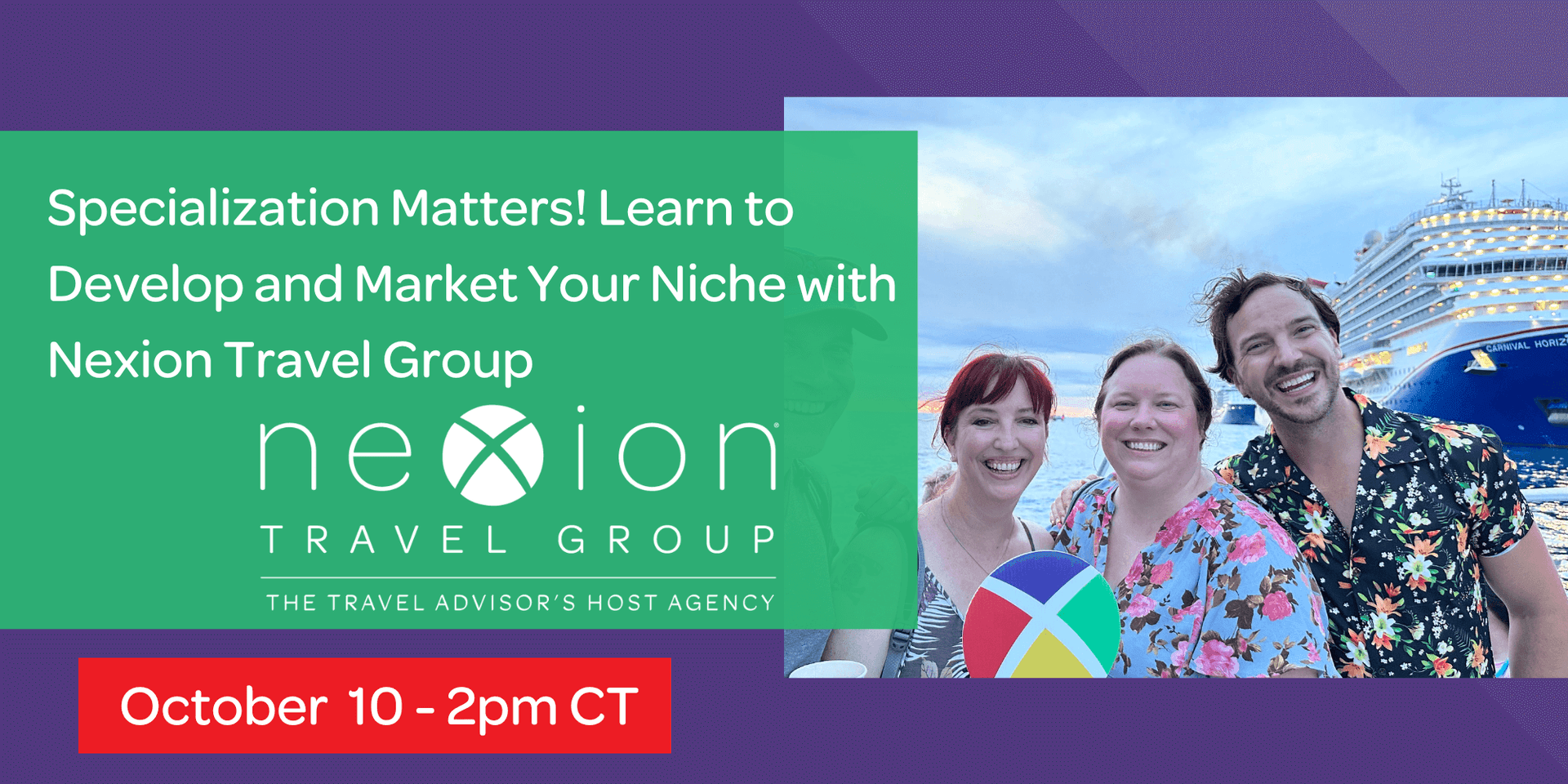 Specialization Matters! Learn to Develop and Market Your Niche with Nexion Travel Group header