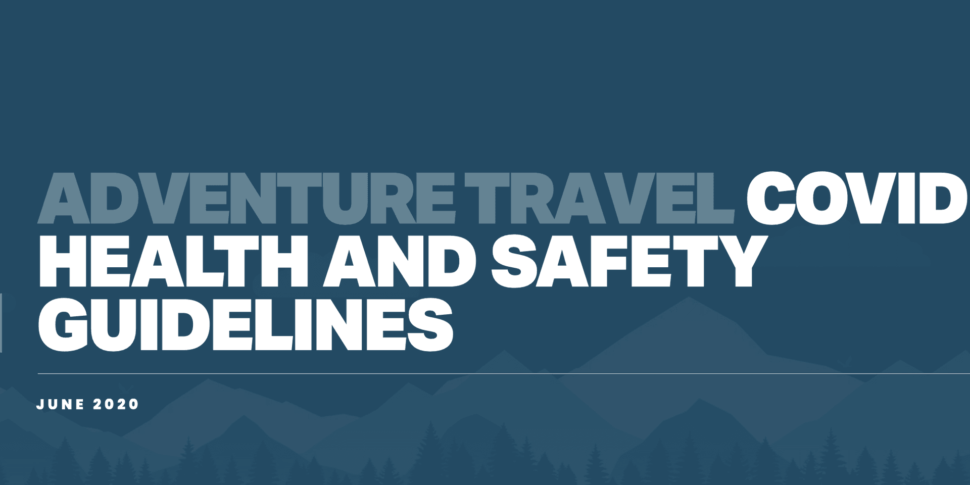 Industry Overview: Adventure Travel COVID-19 Health & Safety Guidelines header