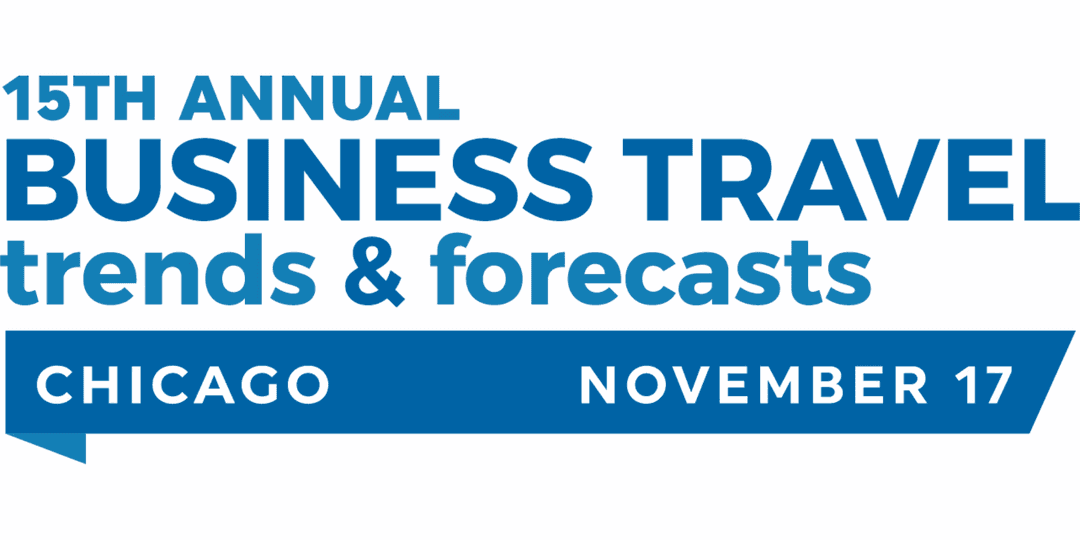 15th Annual Business Travel Trends and Forecasts Chicago