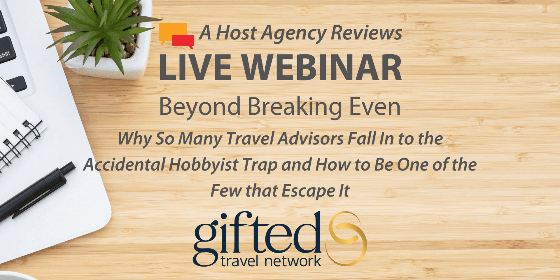 Beyond Breaking Even- Why So Many Travel Advisors Fall In to the Accidental Hobbyist Trap and How to Be One of the Few that Escape It