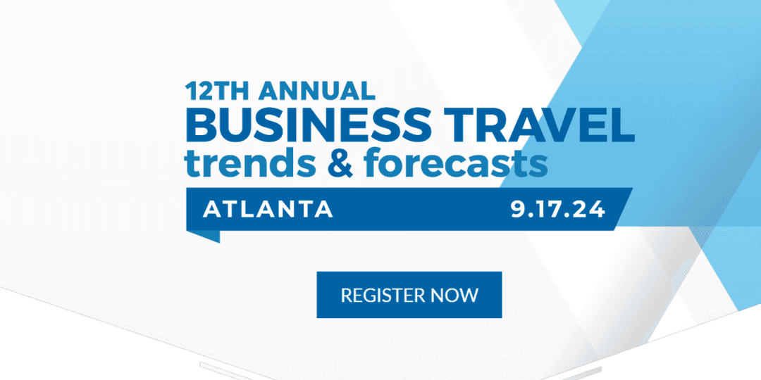 12th Annual Business Travel Trends and Forecasts Atlanta