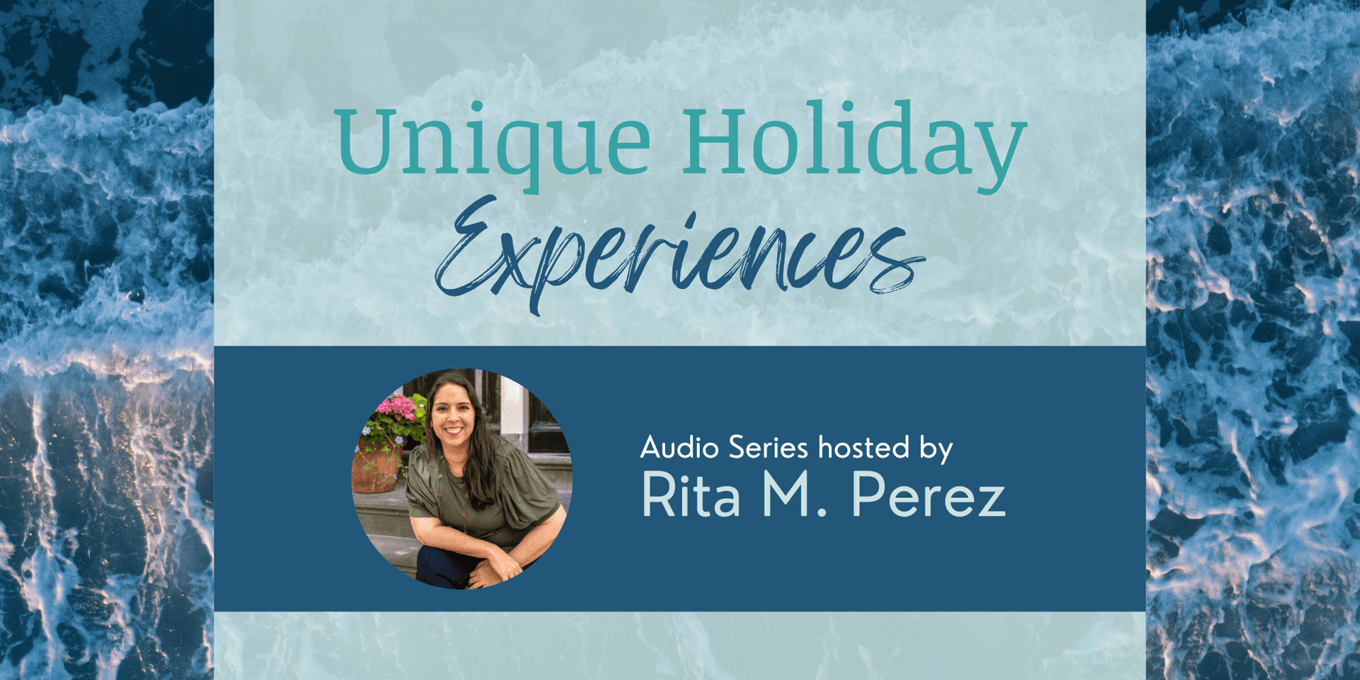 Unique Holiday Experiences Audio Series header