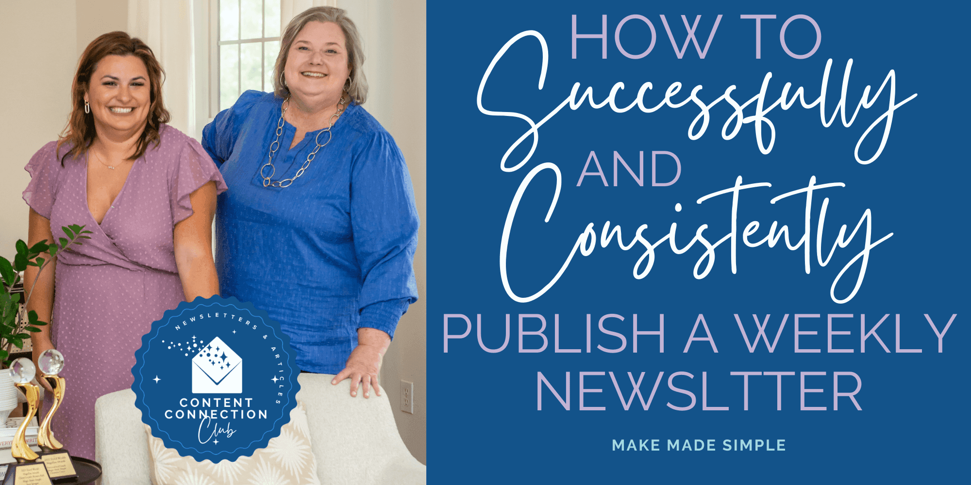 How To Successfully and Consistently Publish a Weekly Newsletter | Sponsored by Magic Made Simple