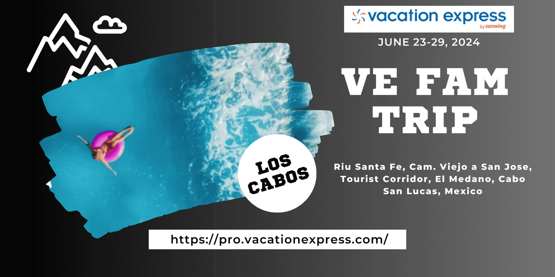 VE FAM Trip | CVG - Los Cabos | June 23-29, 2024 header