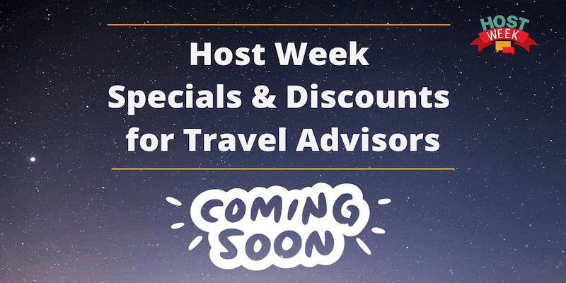 Host Week 2025 | Travel Advisor Discounts (Pre-Register or Submit!)