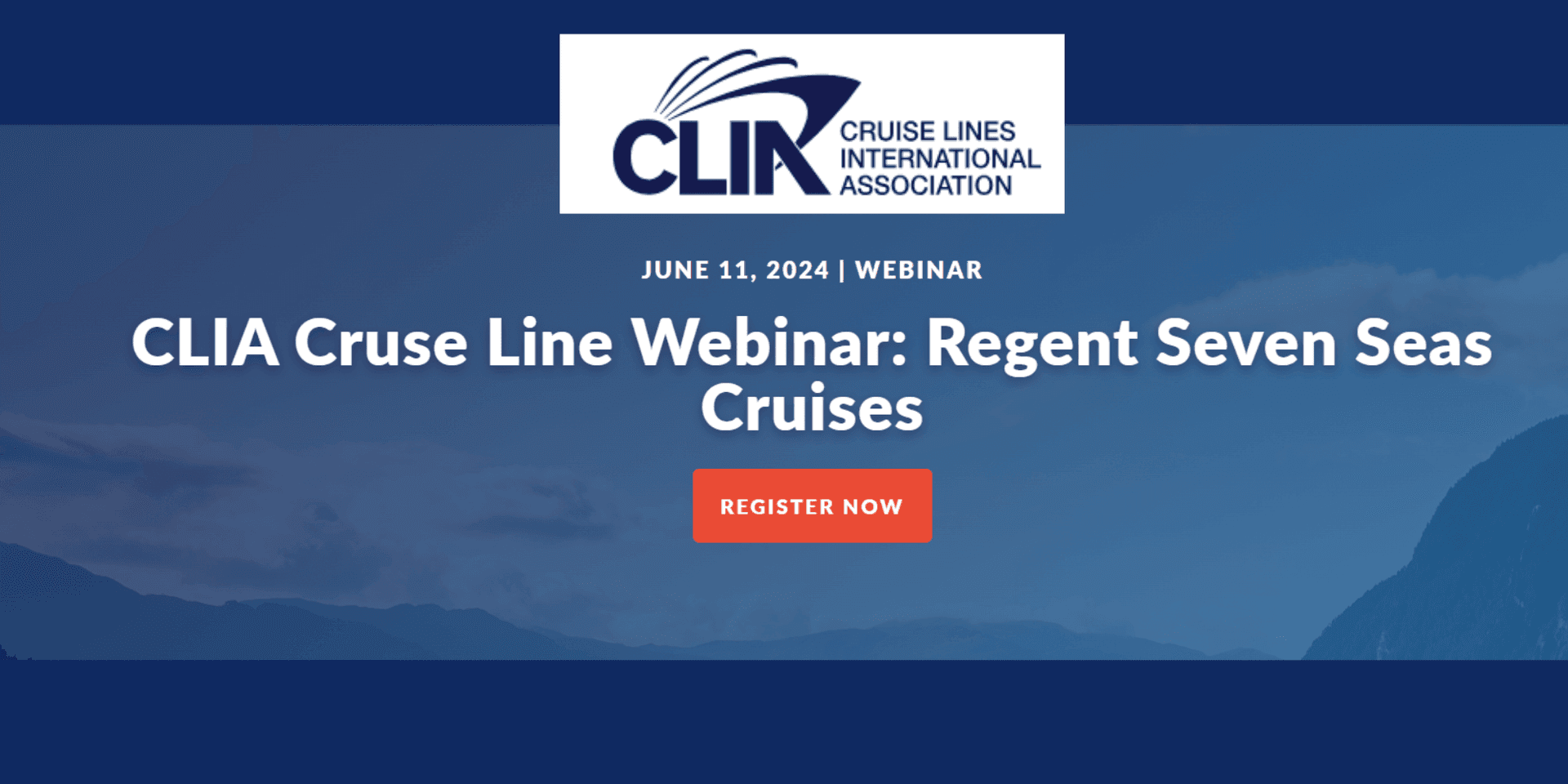 CLIA Cruse Line Webinar: Regent Seven Seas Cruises header