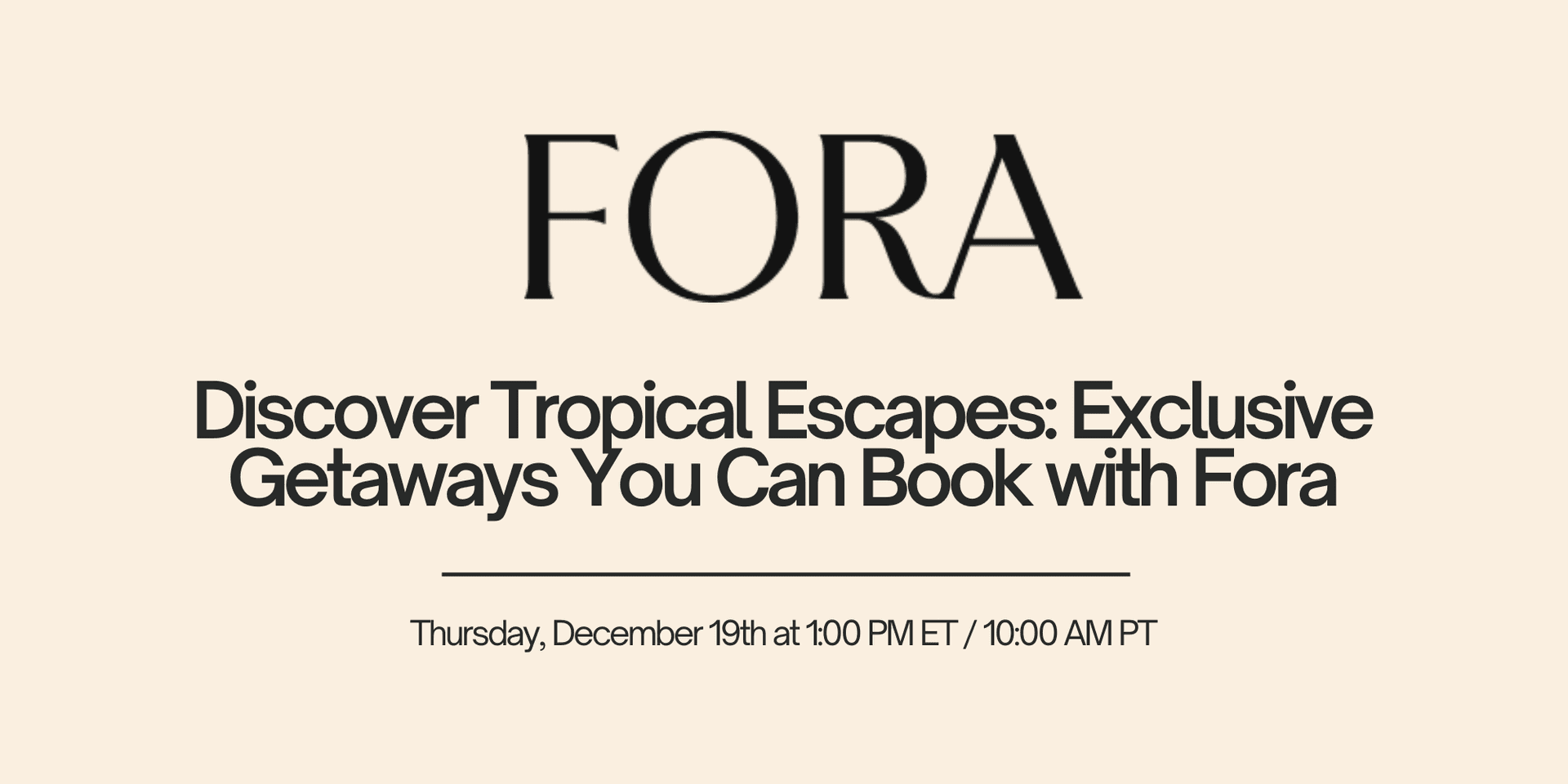 Discover Tropical Escapes: Exclusive Getaways You Can Book with Fora