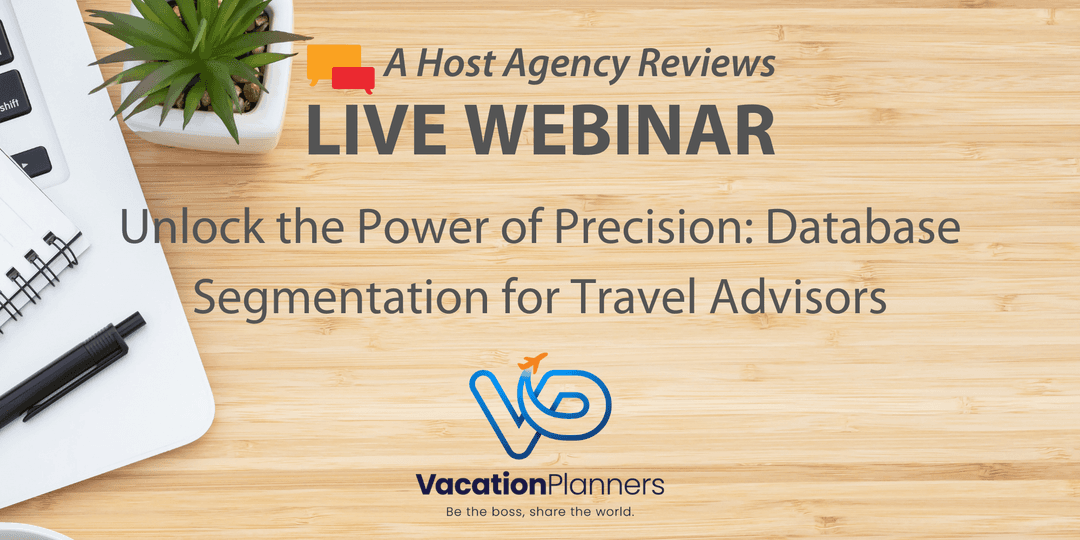 Unlock the Power of Precision: Database Segmentation for Travel Advisors