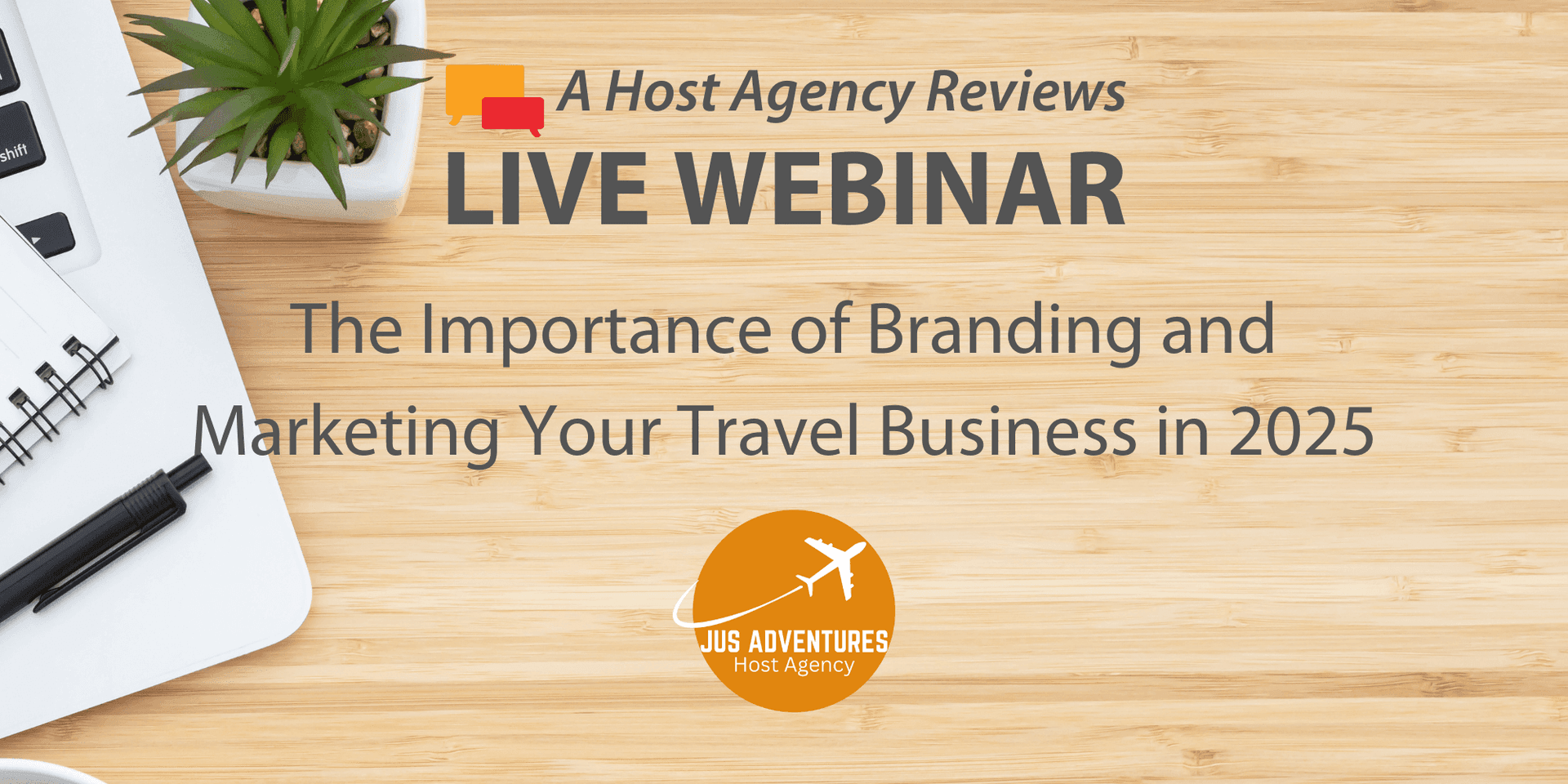 The Importance of Branding and Marketing Your Travel Business in 2025