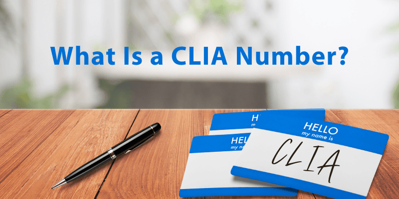 What Is a CLIA Number?