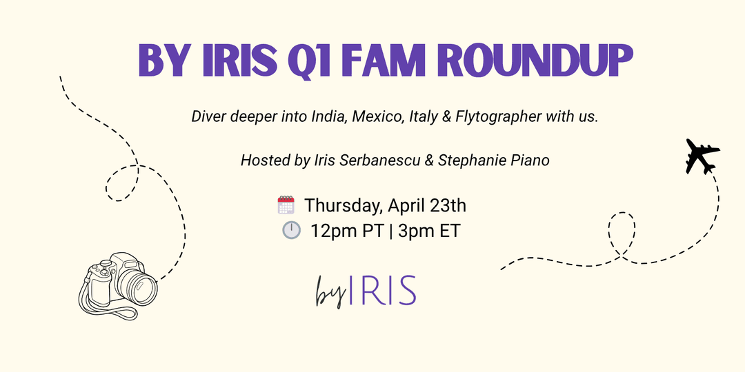 By Iris Q1 FAM Roundup: India, Mexico, Italy & Flytographer